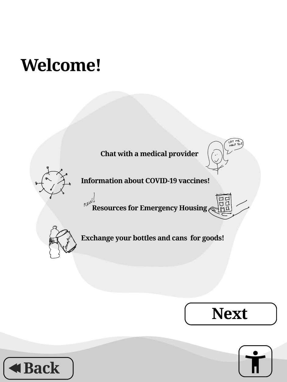Welcome screen that shows vending machine options, including chat with medical provider, get info about COVID-19 vaccine, resources for emergency housing, and exchange garbage for supplies